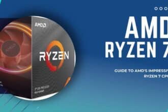 Guide to AMD's Impressive Ryzen 7 CPUs