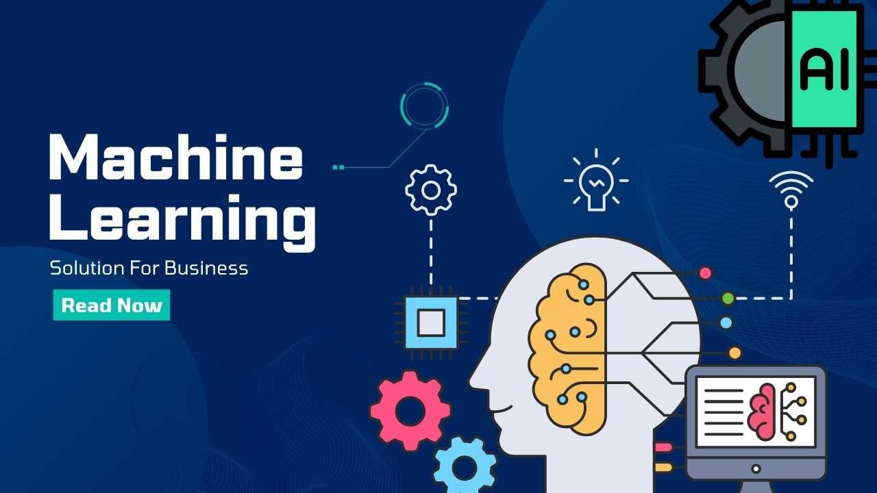 Machine Learning Solution for Business